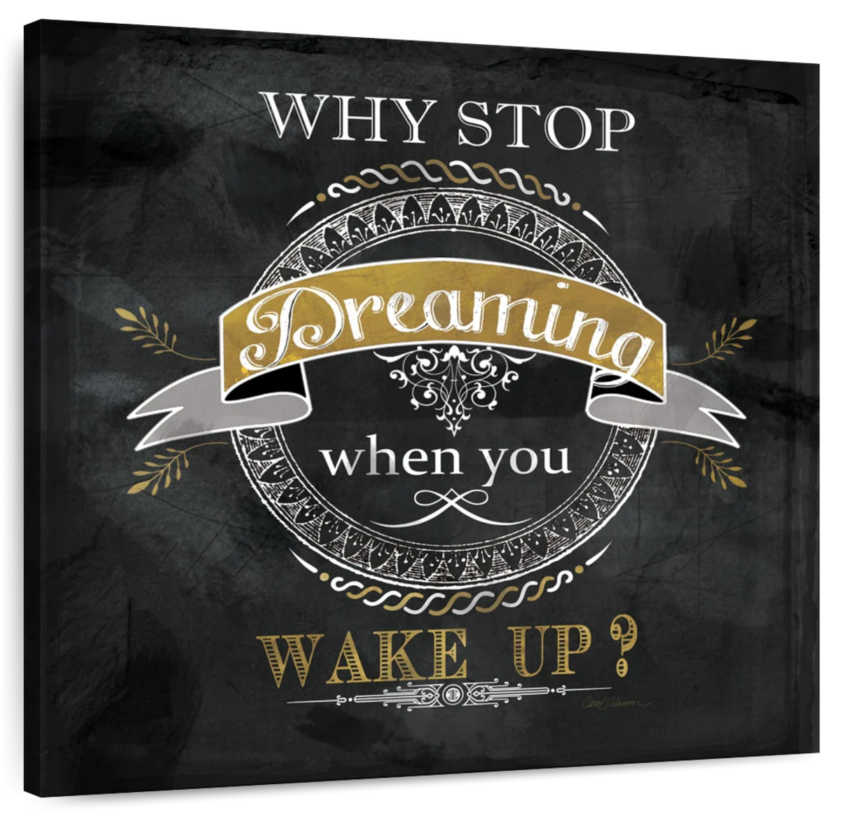 Why Stop Dreaming Wall Art